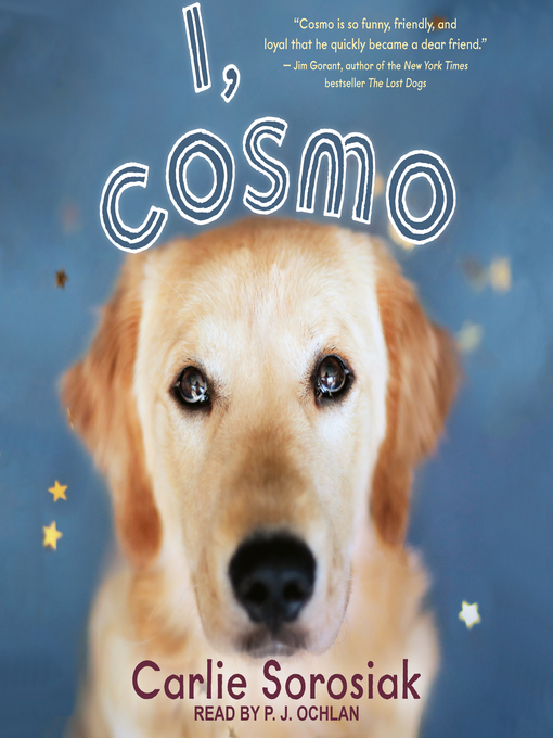 Title details for I, Cosmo by Carlie Sorosiak - Available